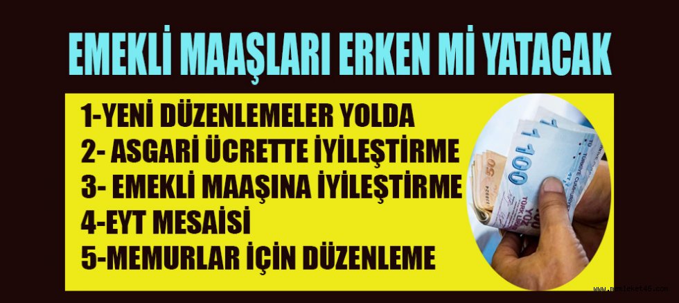 Emekli maaşları erken mi yatacak?