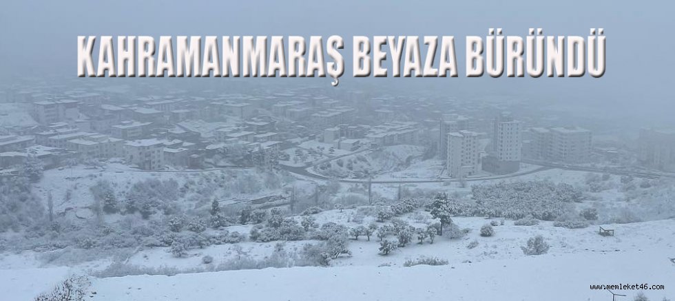 Kahramanmaraş'ta kar yağışı devam ediyor
