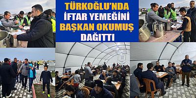 BAŞKAN OSMAN OKUMUŞ RAMAZAN ÇADIRINDA VATANDAŞLARA YEMEK DAĞITTI