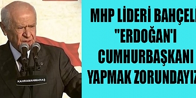 DEVLET BAHÇELİ: YENİ YÜZYIL'A, YENİ HAYATA ADIM ADIM YAKLAŞMAKTAYIZ