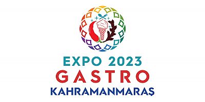 EXPO 2023 GASTRO KAHRAMANMARAŞ BAŞLIYOR
