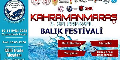Büyükşehir Belediyesi’nin katkılarıyla düzenlenecek “Kahramanmaraş 3. Geleneksel Balık Festivali” 10 Eylül Cumartesi günü başlıyor.
