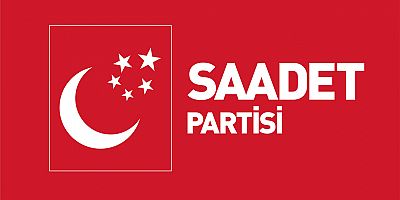 SAADET PARTİSİ KAHRAMANMARAŞ ADAY ADAYLARI BELLİ OLDU