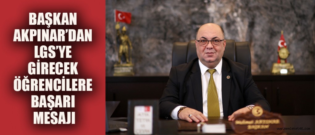 BAŞKAN AKPINAR’DAN  BAŞARI MESAJI
