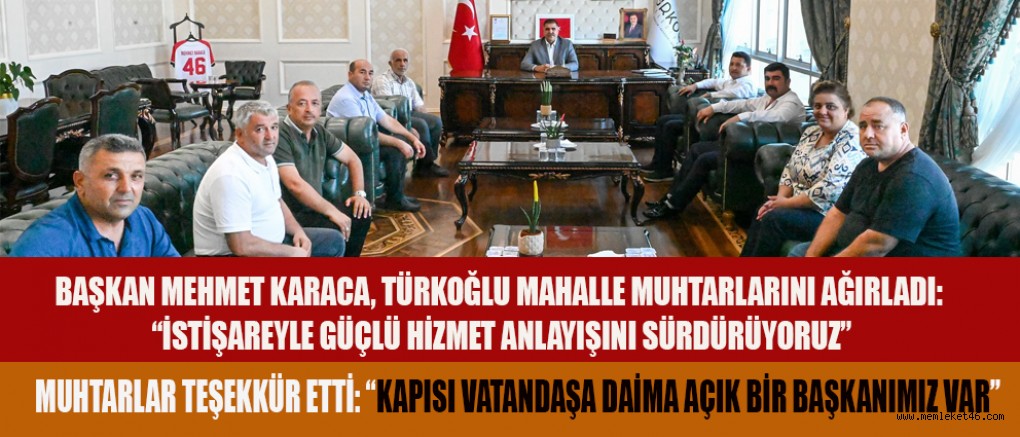 BAŞKAN KARACA: İSTİŞARE, YEREL YÖNETİMİN TEMEL TAŞIDIR