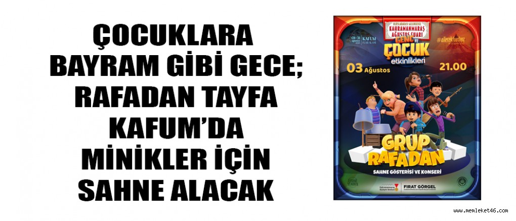KAHRAMANMARAŞ’TA ÇOCUKLARA BAYRAM GİBİ GECE