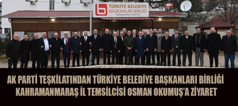AK PARTİ TEŞKİLATINDAN OSMAN OKUMUŞ’A ZİYARET