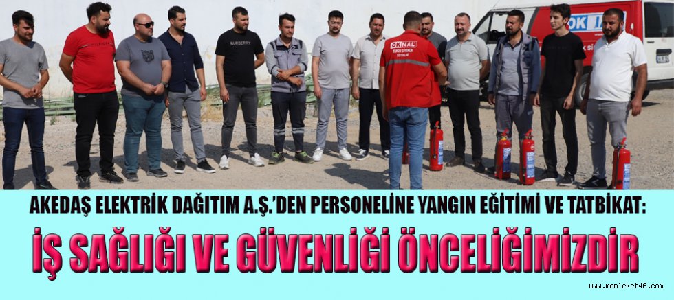 AKEDAŞ ELEKTRİK DAĞITIM A.Ş.’DEN YANGIN TATBİKATI