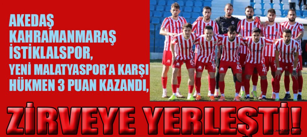 AKEDAŞ KAHRAMANMARAŞ İSTİKLALSPOR ZİRVEDE!