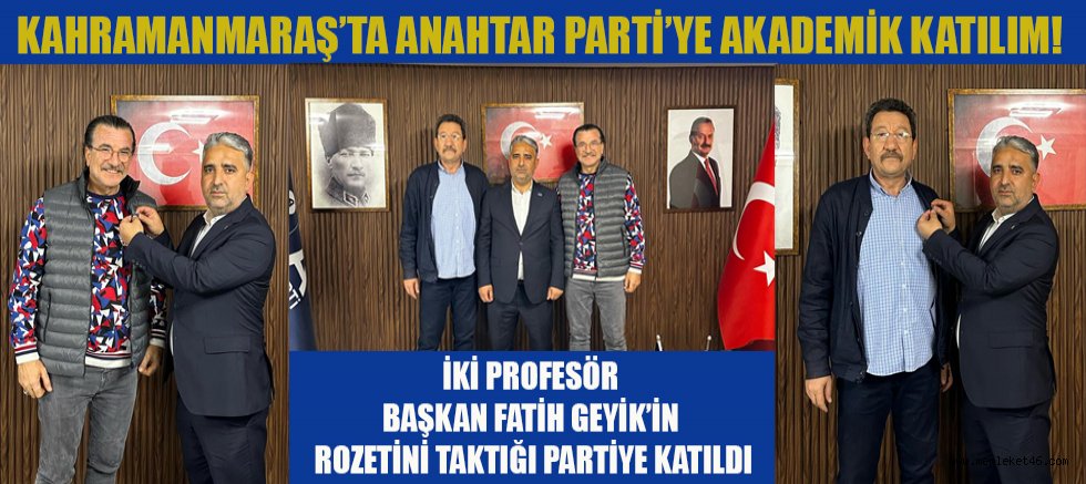 ANAHTAR PARTİ ONİKİŞUBAT TEŞKİLATINA İKİ AKADEMİK İSİM KATILDI