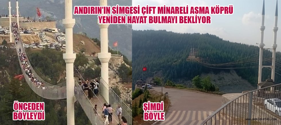 ANDIRIN’IN ZİRVESİNDEKİ SESSİZLİK: ÇİFT MİNARELİ ASMA KÖPRÜ SAHİPSİZ Mİ KALDI?