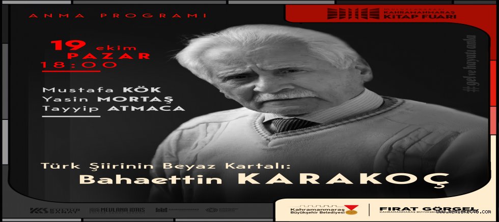 BAHAETTİN KARAKOÇ, VEFATININ YIL DÖNÜMÜNDE KİTAP FUARI’NDA ANILACAK