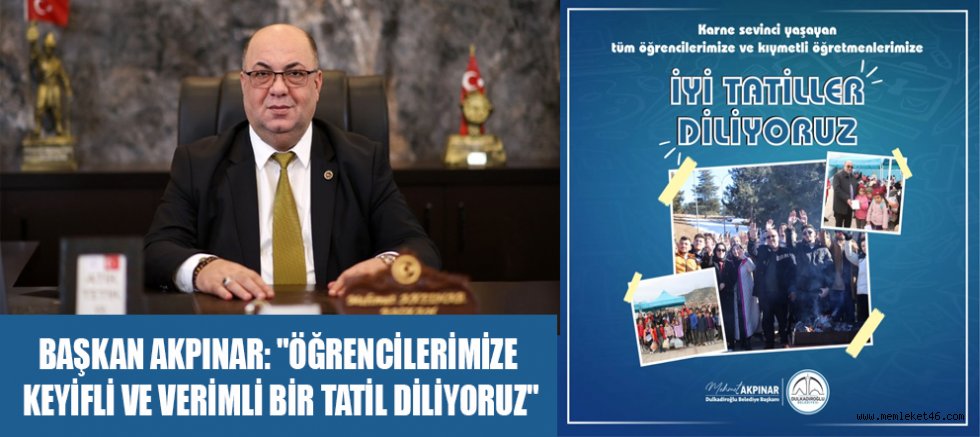 BAŞKAN AKPINAR: GELECEĞİMİZİN TEMİNATI GENÇLERİMİZE İYİ TATİLLER!
