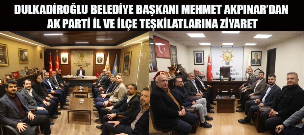 BAŞKAN AKPINAR: KAHRAMANMARAŞ’IN KALKINMASI İÇİN İŞBİRLİĞİ VE İSTİŞARE ÖNEMLİ