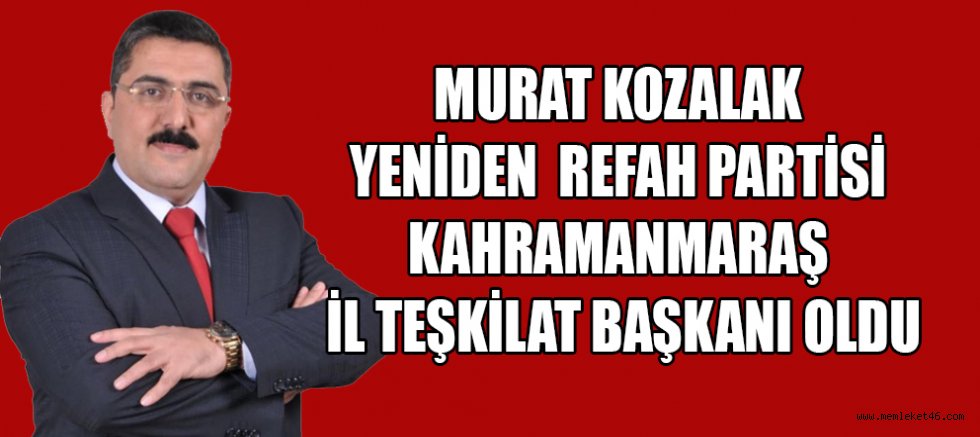 BAŞKAN AYDOĞAR:  MURAT KOZALAK, PARTİMİZE VE KAHRAMANMARAŞ’IMIZA GÜÇ KATACAK