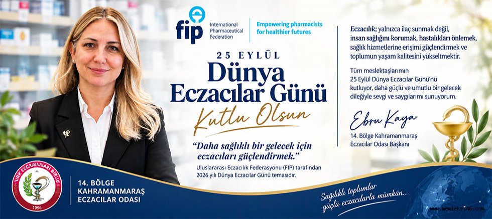 BAŞKAN EBRU KAYA: ECZACILIK, İNSAN SAĞLIĞINI KORUMAKTIR
