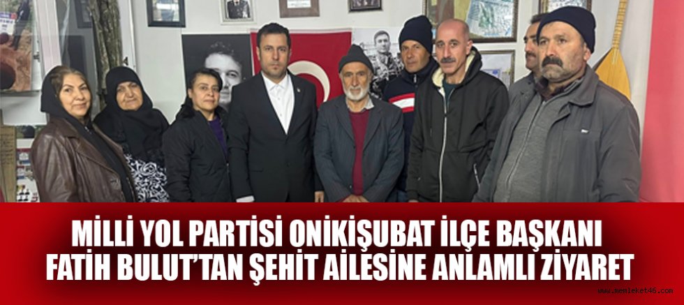 BAŞKAN FATİH BULUT: “ŞEHİT AİLELERİMİZ MİLLETİMİZİN EMANETİDİR”