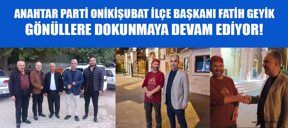 BAŞKAN FATİH GEYİK: “GÖNÜLDEN GÖNÜLE KÖPRÜLER KURMAYA GELDİK”