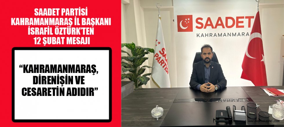 BAŞKAN  İSRAFİL ÖZTÜRK: 12 ŞUBAT, BAĞIMSIZLIK İRADESİNİN SEMBOLÜDÜR