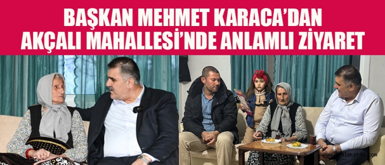 BAŞKAN MEHMET KARACA:  “ONLAR BİZİM ÇINARLARIMIZ”