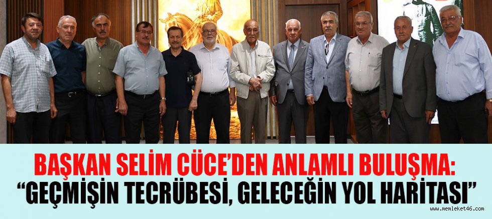 BAŞKAN SELİM CÜCE: “GEÇMİŞİN BİRİKİMİYLE GELECEĞE YÖN VERİYORUZ”