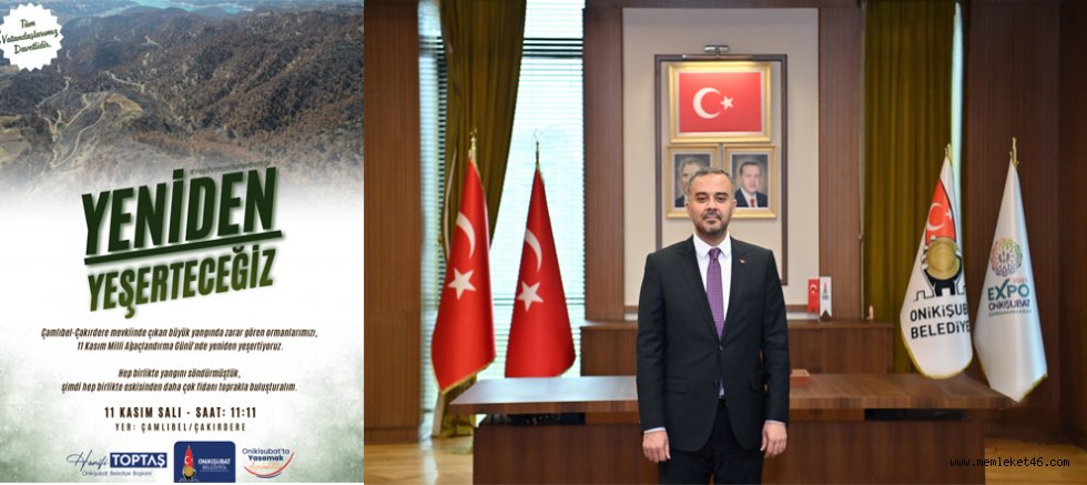 BAŞKAN TOPTAŞ, YANGIN ALANINDAKİ FİDAN SEFERBERLİĞİNE TÜM VATANDAŞLARI DAVET ETTİ