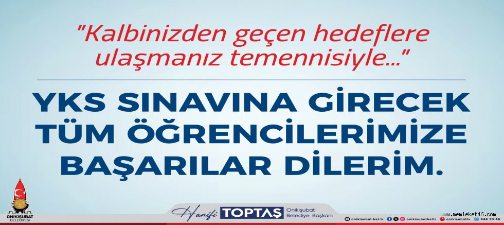 BAŞKAN TOPTAŞ, YKS’YE GİRECEK ÖĞRENCİLERE BAŞARILAR DİLEDİ