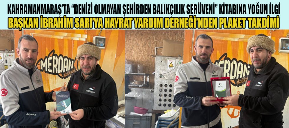 “DENİZİ OLMAYAN ŞEHİRDEN BALIKÇILIK SERÜVENİ” KİTABININ DAĞITIMI DEVAM EDİYOR