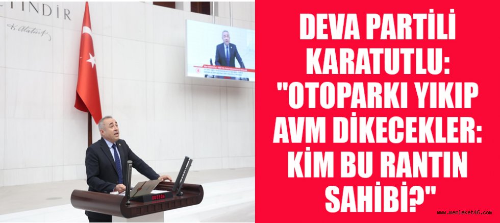 DEVA PARTİLİ KARATUTLU: 