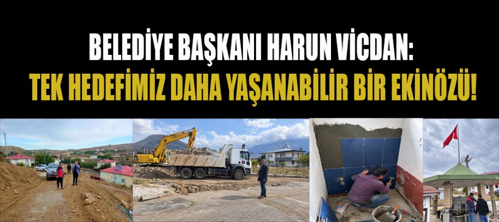  EKİNÖZÜ'NÜN HER NOKTASINDA VİCDAN İMZASI