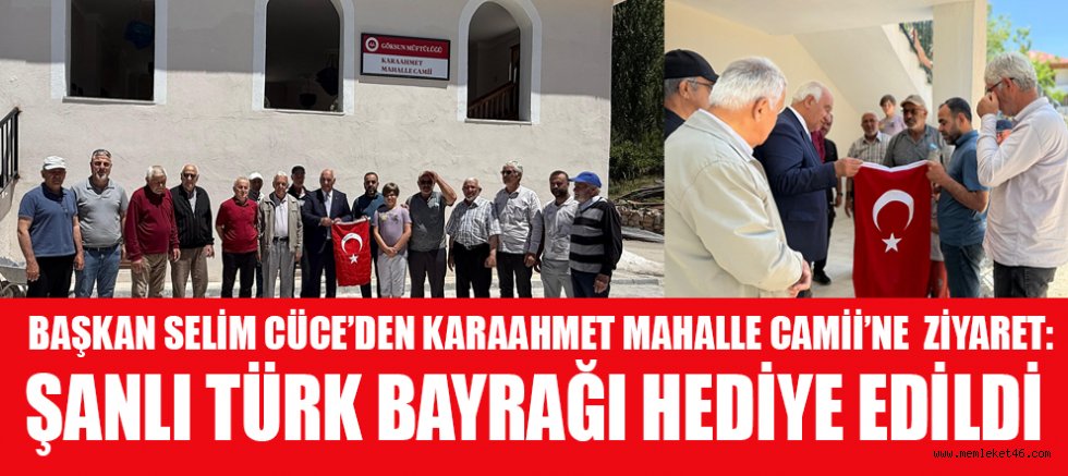 GÖKSUN BELEDİYE BAŞKANI SELİM CÜCE’DEN YENİ CAMİNİN MİNBERİNE TÜRK BAYRAĞI HEDİYESİ