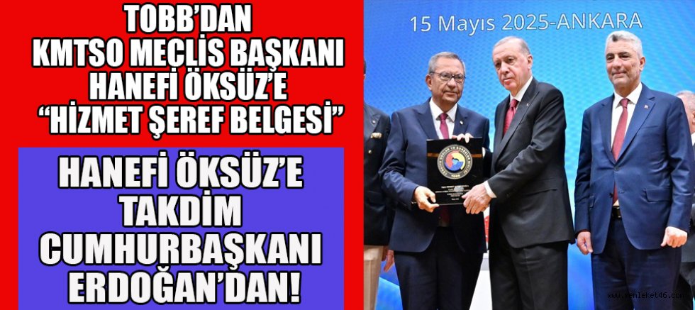 HANEFİ ÖKSÜZ’E ANLAMLI ÖDÜL: CUMHURBAŞKANI ERDOĞAN’DAN ŞEREF BELGESİ