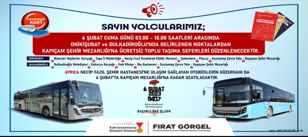 KAHRAMANMARAŞ BÜYÜKŞEHİR’DEN 6 ŞUBAT’TA MEZARLIK ZİYARETLERİ İÇİN ÜCRETSİZ ULAŞIM