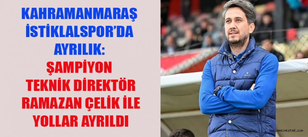KAHRAMANMARAŞ İSTİKLALSPOR’DA ŞAMPİYONLUK BAŞARISINA RAĞMEN SÜRPRİZ AYRILIK