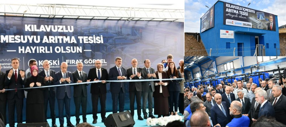KAHRAMANMARAŞ’TA 175 MİLYON LİRALIK KILAVUZLU İÇME SUYU YATIRIMI HİZMETE GİRDİ