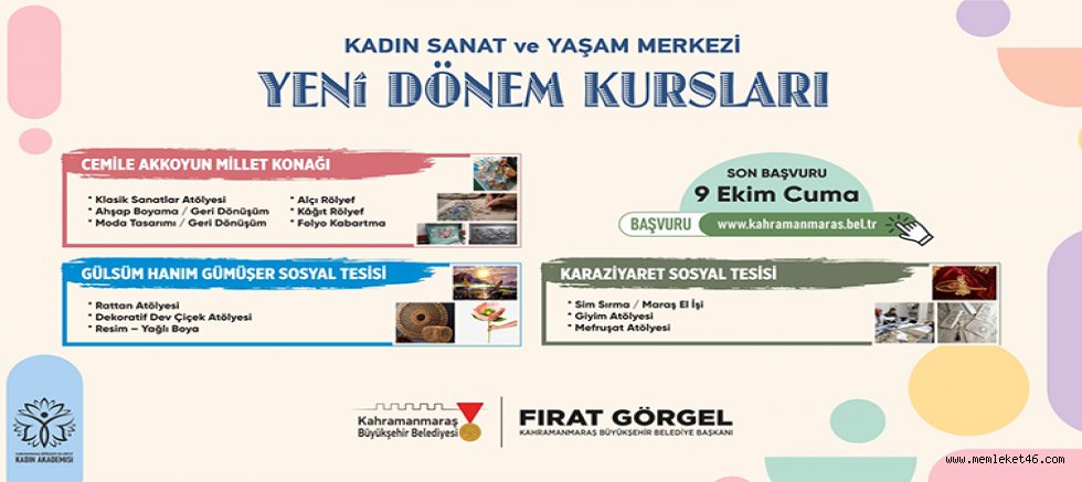 KAHRAMANMARAŞ’TA KADINLAR İÇİN YENİ DÖNEM: BÜYÜKŞEHİR ATÖLYELERİNDE BAŞVURULAR BAŞLADI