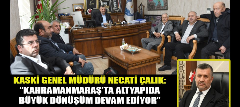 KASKİ GENEL MÜDÜRÜ NECATİ ÇALIK: ASBESTLİ BORULAR TARİHE KARIŞIYOR