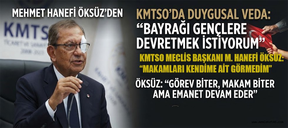 MEHMET HANEFİ ÖKSÜZ: “BİZİM NESLİN SON TEMSİLCİSİ OLARAK VEDA EDİYORUZ”