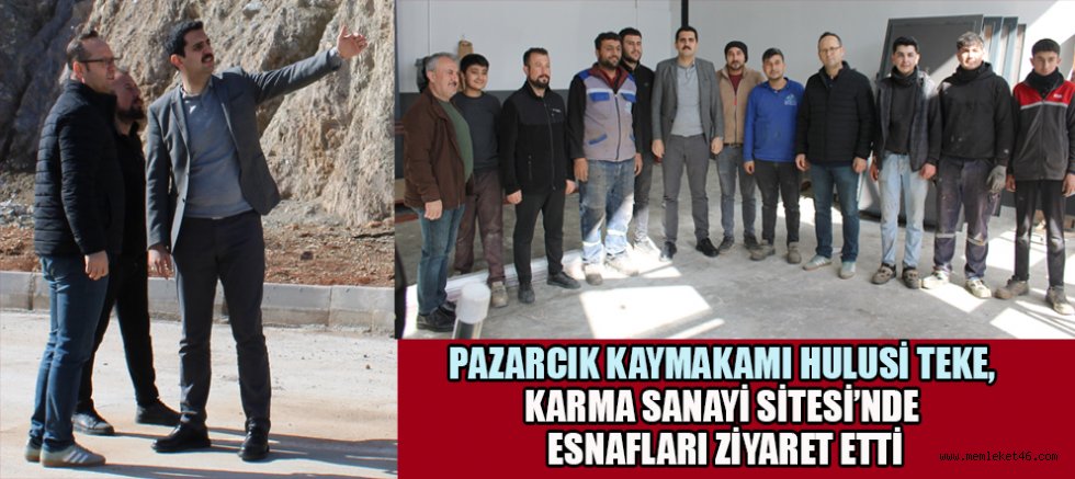 PAZARCIK’TA ÜRETİMİN KALBİ YENİ YERİNDE ATIYOR