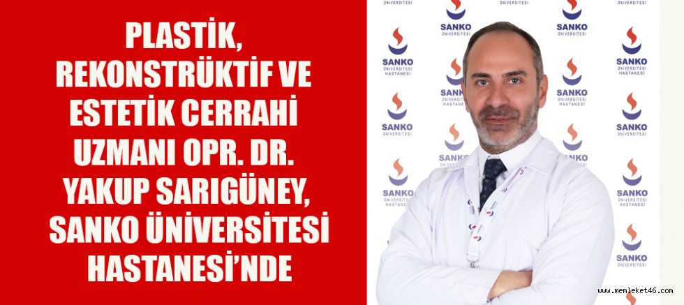 SARIGÜNEY, SANKO ÜNİVERSİTESİ HASTANESİ’NDE HASTA KABULÜNE BAŞLADI