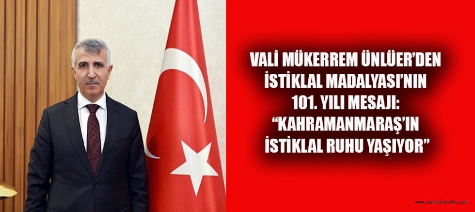 VALİ MÜKERREM ÜNLÜER: İSTİKLAL RUHU HÂLÂ CANLI