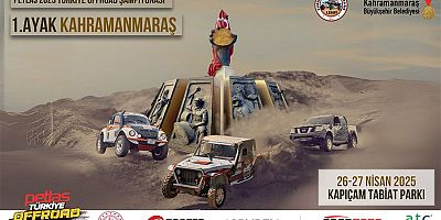 2025 TÜRKİYE OFFROAD ŞAMPİYONASI’NIN İLK AYAĞI KAHRAMANMARAŞ’TA KOŞULACAK