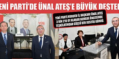 3 BİN 216 OYLA GÜÇLÜ DESTEK ALAN ÜNAL ATEŞ, 24 EKİM’E HAZIR!