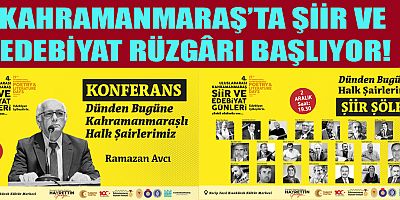 4. ULUSLARARASI KAHRAMANMARAŞ ŞİİR VE EDEBİYAT GÜNLERİ BAŞLIYOR