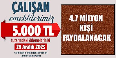 5 BİN TL İKRAMİYE ÖDEMESİNDE KESİN TARİH BELLİ OLDU