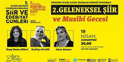 5. ULUSLARARASI ŞİİR VE EDEBİYAT GÜNLERİ, 19 NİSAN’DA İLK PROGRAMLA BAŞLIYOR!