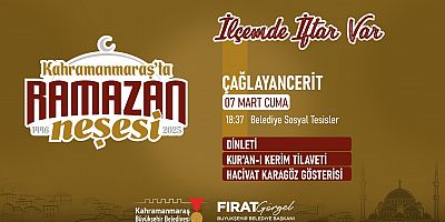 7 MART CUMA GÜNÜ ÇAĞLAYANCERİT İFTARI VAR!
