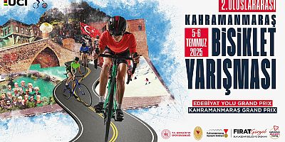 8 ÜLKEDEN 150’NİN ÜZERİNDE BİSİKLETÇİ KAHRAMANMARAŞ’TA PEDAL ÇEVİRECEK!