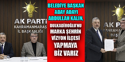 ABDULLAH KALIN,  VATANDAŞLARIMIZIN DAHA YAŞANABİLİR BİR İLÇE HAYALİNE ÖNCÜLÜK ETMEK İSTİYORUZ