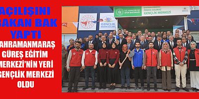 AÇILIŞINI BAKAN AŞKIN BAK YAPTI
